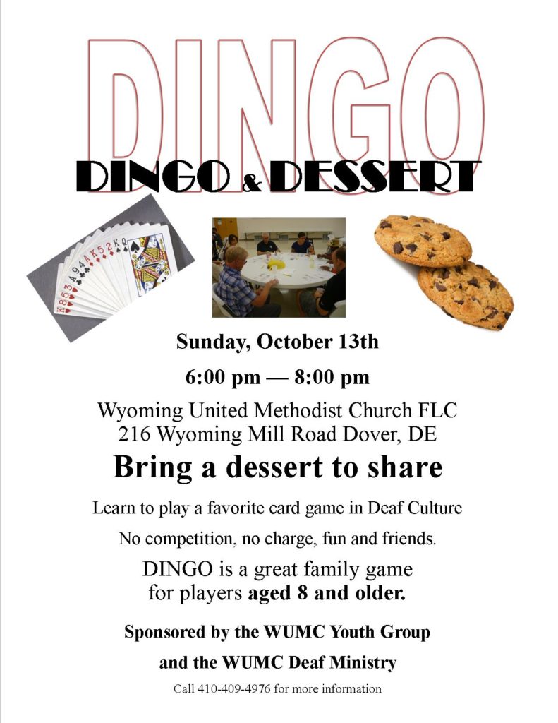 Deaf Outreach Free Dingo and Dessert October 13, 2019 6p at the Wyoming United Methodist Church - bring dessert to share!