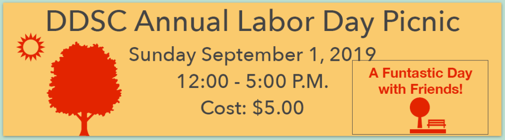 DDSC Annual Labor Day Picnic at the John West Park, Sunday September 1, 2019 12:00 - 5:00 P.M. Cost: $5.00