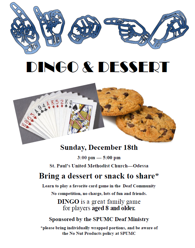 Dingo & Dessert, Dingo spelled in ASL letters on top with pic of playing cards and cookies. Dec 18, 3p at St. Paul's in Odessa, see PDF flyer for more details.