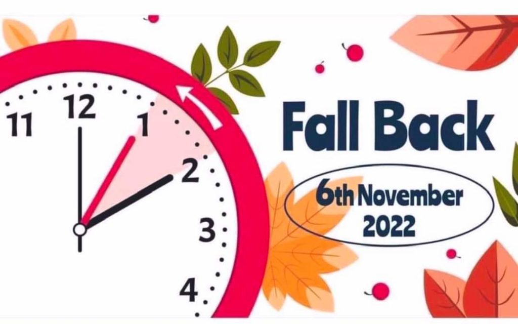Reminder, fall back 1 hour on Nov 6, 2022