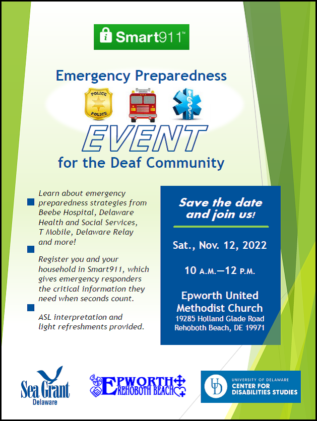 Emergency Preparedness Event for the Deaf Community, ASL interpreters will be there, Nov 12, 2022 from 10a-12p at Epworth United Methodist Church, 19285 Holland Glade Road, Rohoboth Beach, DE.  Come and learn about to be better prepared for disasters.