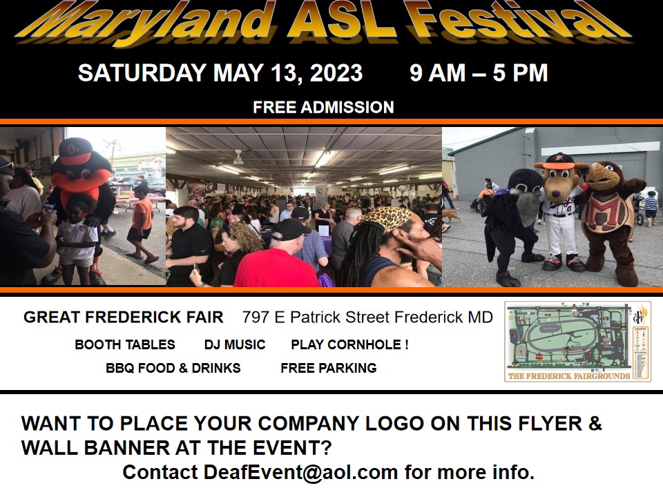 Maryland ASL Festival, Saturday, May 13, 2023, 9am-5pm, Free Admission, 797 E. Patrick Street, Frederick, MD.