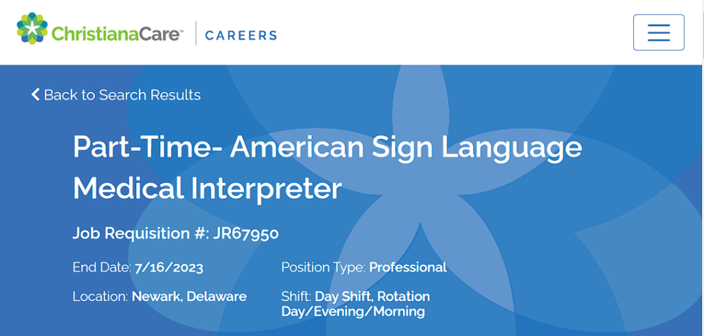Part Time ASL interpreter for Christiana Care in Newark, DE.  See link below for more information.
