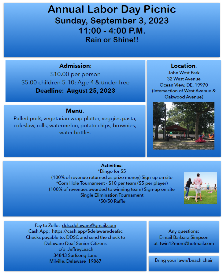 DDSC Labor Day Picnic, Sept. 3, 2023, 11a-4pm at John West park in Ocean View. See PDF form to pay $10/person before August 25, 2023. Bring extra money for other events there. Questions, contact Barbara Simpson at twin12mom@hotmail.com. 
