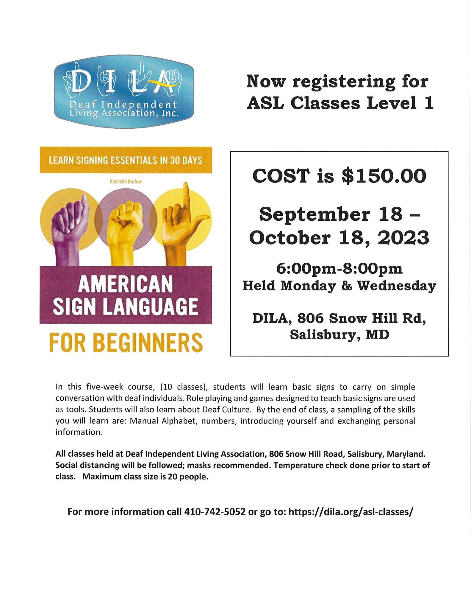 ASL Level 1 classes, Sept 18-Oct 18, 2023. Cost - $150. Mon and Wed, 6p-8p in Salisbury, MD. More info, call 410-742-5052 or see link below.