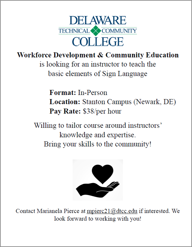 ASL teaching job at DTCC Stanton campus (Newark).  It pays $48/hr.  Interested, contact Marianela Pierce at mpierc21@dtcc.edu