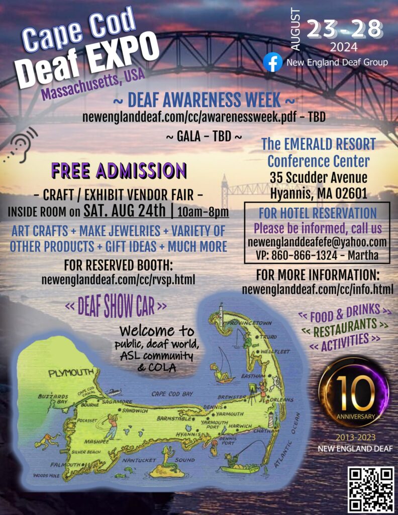 Cape Cod Deaf Expo, Aug 23-28, 2024.  More info at https://newenglanddeaf.com