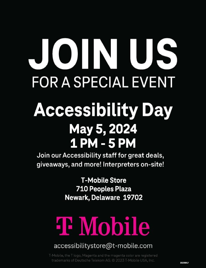 “Accessibility Day” at T-Mobile store at 710 Peoples Plaza, Newark, Delaware on Sunday, May 5th, 2024.

American Sign Language interpreters will be present.
