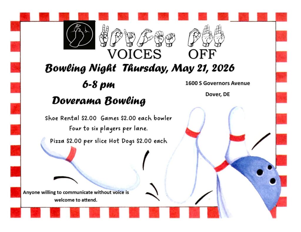 Voices Off Bowling NIght
Thursday, May 21 2026
6-8pm
Doverama bowling
1600 S Governors Avenue, Dover, DE

Shoes $2
Games $2/each bowler
Pizza $2/slice
Hot Dogs $2/each
