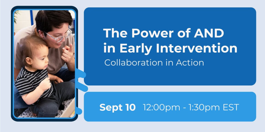 brown haired woman with glasses pointing to nose with a baby in stripped shirt

The Power of AND in Early Intervention - Collaboration in Action

Sept. 10, 12p-1:30 EST